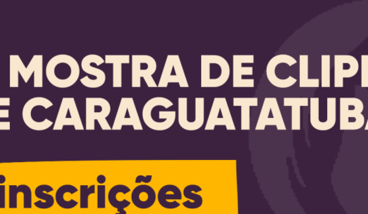 4ª Mostra de Clipes de Caraguatatuba está com inscrições abertas até 15 de setembro