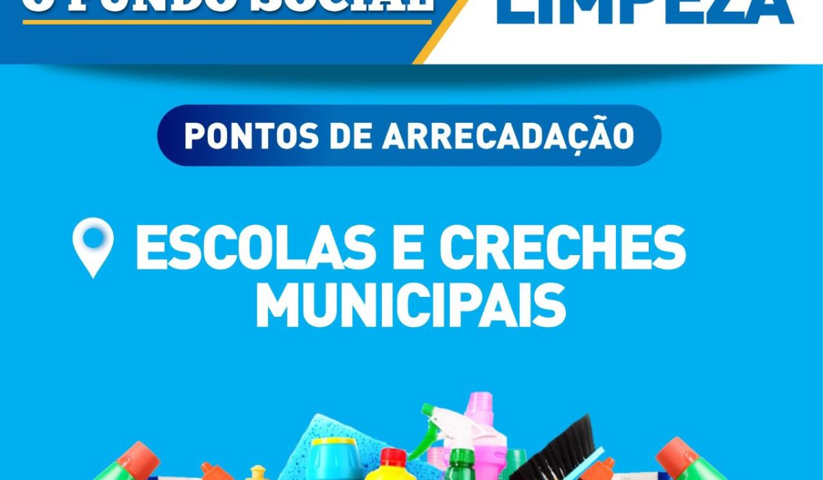 Campanha-Arrecadacao-de-produtos-de-limpeza-Seduc-e-Fundo-Social