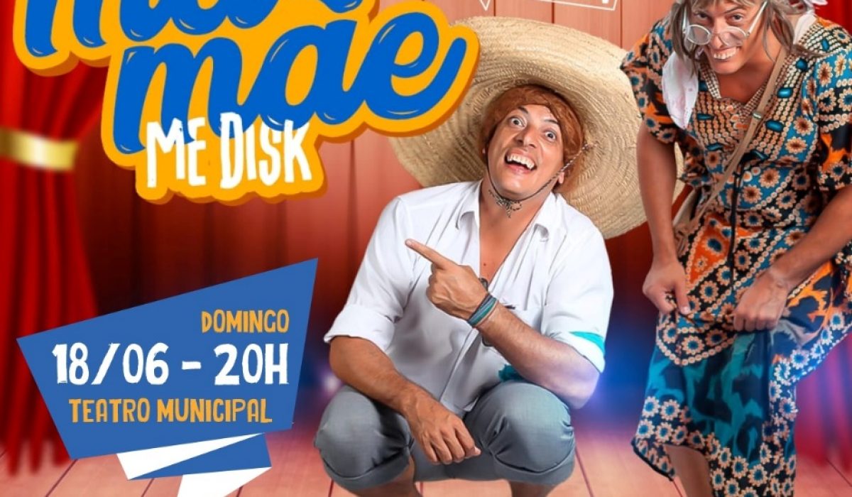 Espetáculo de humor “Bem que mamãe me disk” acontece neste domingo no Teatro Municipal de São Sebastião