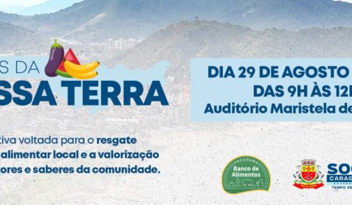 Evento ‘Frutos da Nossa Terra’ do Banco de Alimentos de Caraguatatuba é nesta sexta-feira